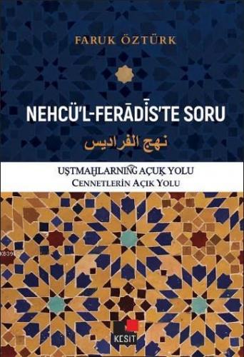 Nehcü'l-Ferâdis'te Soru (Cennetlerin Açık Yolu) Faruk Öztürk