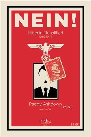 Nein! - Hitler'in Muhalifleri (1935-1944) Paddy Ashdown