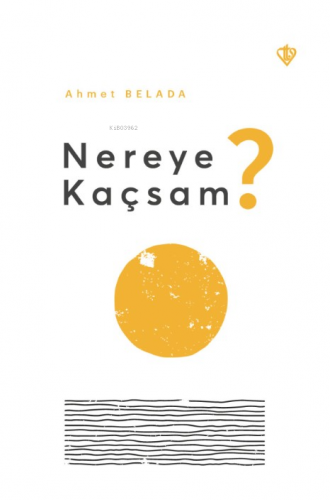 Nereye Kaçsam ? Ahmet Belada