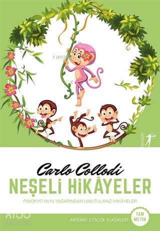 Neşeli Hikayeler; Pinokyo'nun Yazarından Unutulmaz Hikayeler Carlo Col