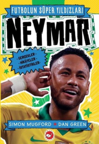 Neymar - Futbolun Süper Yıldızları Simon Mugford