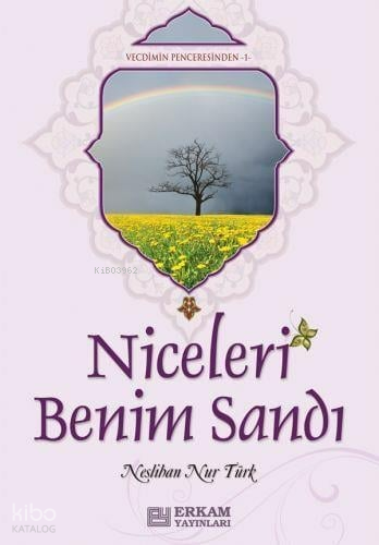 Niceleri Benim Sandı Neslihan Nur Türk