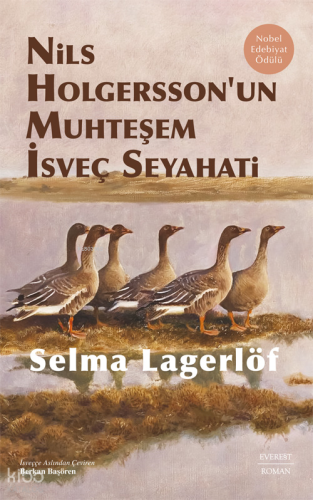 Nils Holgersson’un Muhteşem İsveç Seyahati (Ciltli) Selma Lagerlöf