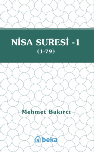 Nisa Suresi Tefsiri 1 (1-79) Mehmet Bakırcı