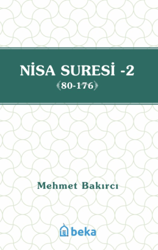 Nisa Suresi Tefsiri 2 (80-176) Mehmet Bakırcı