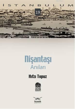 Nişantaşı; Anıları Hıfzı Topuz