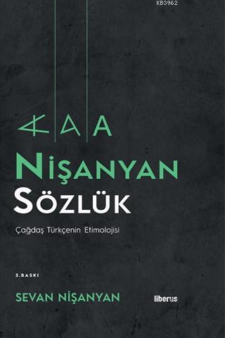 Nişanyan Sözlük (Ciltli); Çağdaş Türkçenin Etimolojisi Sevan Nişanyan