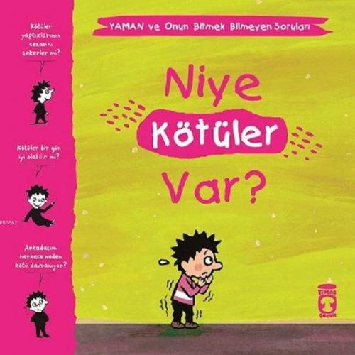 Niye Kötüler Var? - Yaman ve Onun Bitmek Bilmeyen Soruları Gwénaelle B