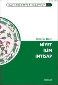 Niyet İlim İntisap Dilaver Selvi