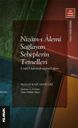 Nizam-ı Alemi Sağlayan Sebeplerin Temelleri Hasan Kâfî Akhisarî