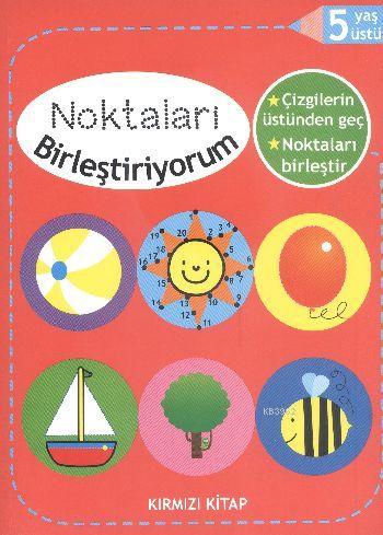 Noktaları Birleştiriyorum Kırmızı Kitap Kolektif