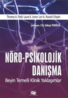 Nöro-Psikolojik Danışma Laura K. Jones