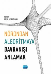 Nörondan Algoritmaya Davranışı Anlamak Dicle Dövencioğlu