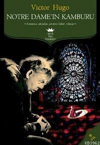 Notre Dame'ın Kamburu Victor Hugo