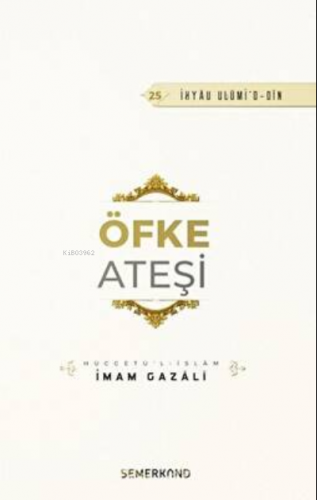 Öfke Ateşi İmam-ı Gazali