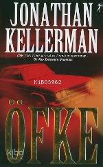 Öfke; Bir Alex Delaware Macerası Jonathan Kellerman