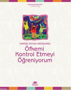 Öfkemi Kontrol Etmeyi Öğreniyorum Marge Eaton Heegaard