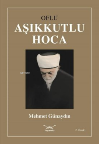 Oflu Aşıkkutlu Hoca Mehmet Günaydın