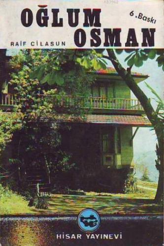 Oğlum Osman Raif Cilasun