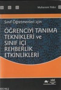 Öğrenciyi Tanıma Teknikleri ve Sınıf İçi Rehberlik Etkinleri Muharrem 