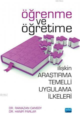 Öğrenme ve Öğretime İlişkin Araştırma Temelli Uygulama İlkeleri