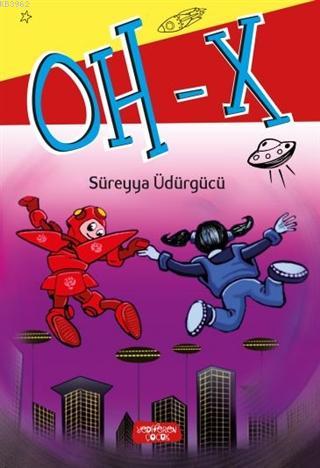 Oh - X Süreyya Üdürgücü