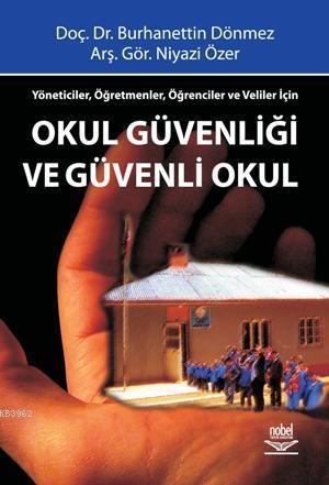 Okul Güvenliği ve Güvenli Okul Burhanettin Dönmez