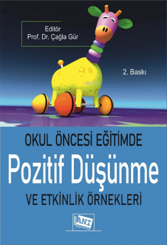 Okul Öncesi Eğitimde Pozitif Düşünme Ve Etkinlik Örnekleri Çağla Gür