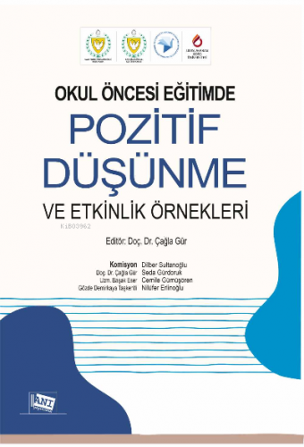 Okul Öncesi̇ Eği̇ti̇mde Pozi̇ti̇f Düşünme Ve Etki̇nli̇k Örnekleri̇ Çağ