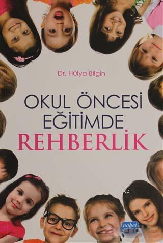 Okul Öncesi Eğitimde Rehberlik Hülya Bİlgin