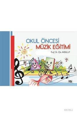 Okul Öncesi Müzik Eğitimi Efe Akbulut