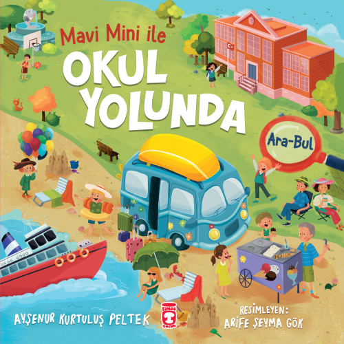 Okul Yolunda - Mavi Mini İle Ara Bul Etkinlikleri 2 Ayşenur Kurtuluş P