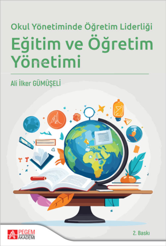 Okul Yönetiminde Öğretim Liderliği Eğitim ve Öğretim Yönetimi Ali İlke