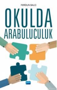 Okulda Arabuluculuk Feridun Balcı