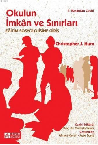 Okulun İmkan ve Sınırları Christopher J. Hurn