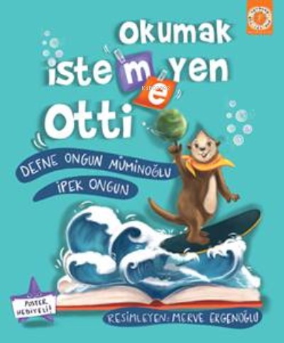 Okumak İstemeyen Otti İpek Ongun