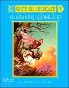 Olağandışı Şüpheliler; Grimm Kız Kardeşler Michael Buckley