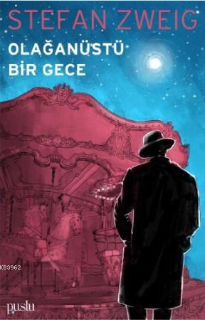 Olağanüstü Bir Gece Stefan Zweig