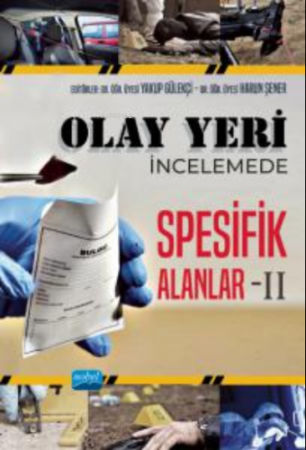 Olay Yeri İncelemede Spesifik Alanlar - II Kolektif