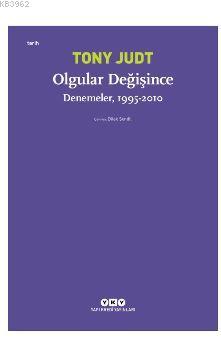 Olgular Değişince Tony Judt