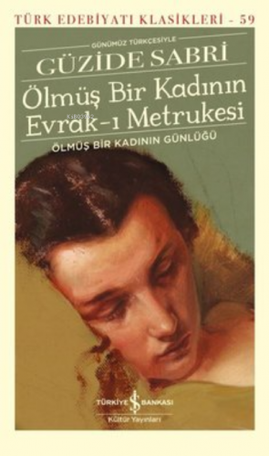 Ölmüş Bir Kadının Evrak-ı Metrukesi (Şömizli) Güzide Sabri