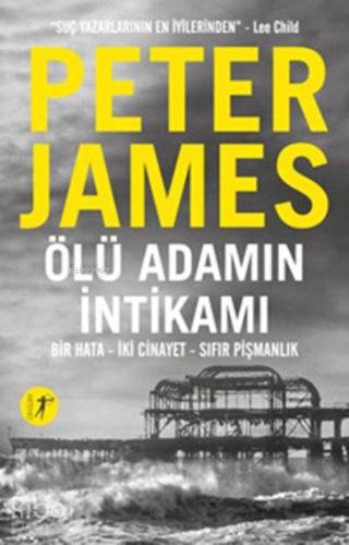 Ölü Adamın İntikamı; Bir Hata - İki Cinayet - Sıfır Pişmanlık Peter Ja