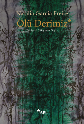 Ölü Derimiz Natalia García Freire