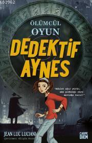 Ölümcül Oyun (Dedektif Aynes) Jean Luc Luciani