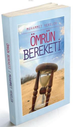 Ömrün Bereketi Muhammet Yekeler