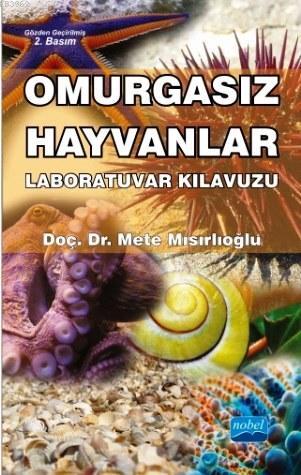 Omurgasız Hayvanlar Laboratuvar Kılavuzu Mete Mısırlıoğlu