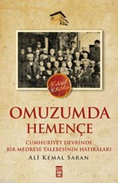 Omuzumda Hemençe Ali Kemal Saran