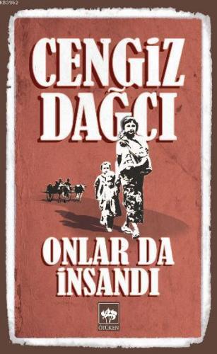 Onlar da İnsandı Cengiz Dağcı