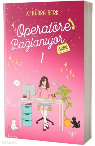 Operatöre Bağlanıyorsunuz 1 K. Kübra Berk