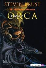 Orca; Bir Vlad Taltos Macerası Steven Brust